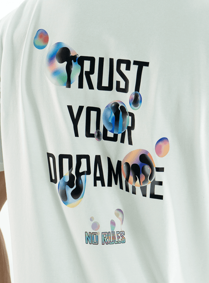 DRY-FIT  'TRUST YOUR DOPAMINE' PRINTED  WHITE T-SHIRT